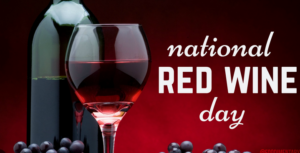 Celebrating National Red Wine Day